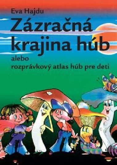 Zzran krajina hb alebo rozprvkov atlas hb pre deti - Eva Hajdu