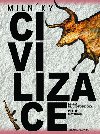 Milnky civilizace - Linda Blandfordov; Peter Davidson