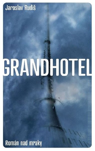 Grandhotel - Jaroslav Rudi