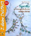 perky s romantickm ndychom - Ingrid Morasov