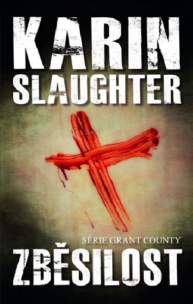 Zbsilost - Karin Slaughter