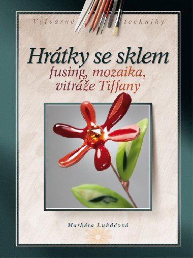 Hrtky se sklem - fusing, mozaika, vitre tiffany - Lukov Markta