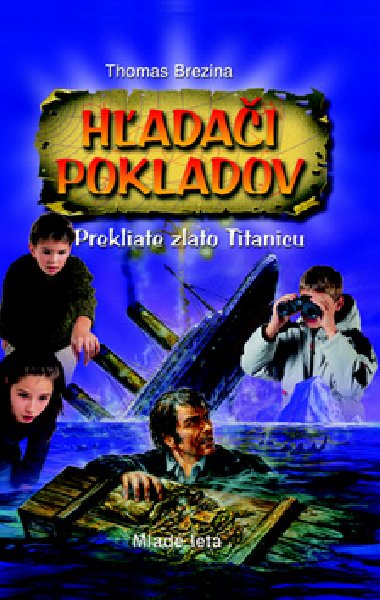 Prekliate zlato titanicu - Thomas Brezina