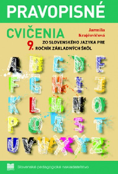 Pravopisn cvienia zo slovenskho jazyka pre 9.ronk zkladnch kl - Jarmila Krajoviov