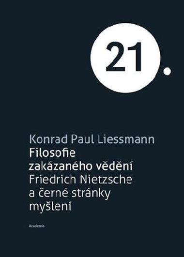Filosofie zakzanho vdn - Konrad Paul Liessmann