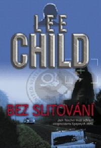 Bez slitovn - Lee Child
