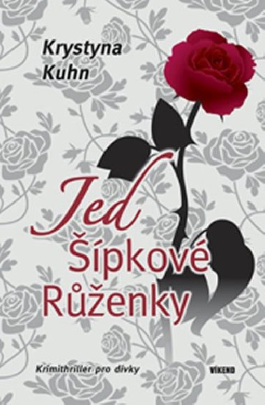 Jed šípkové růženky - Krystyna Kuhn