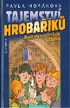 Tajemstv hrobak - Pavla Horkov