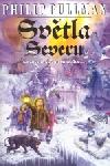 Svtla severu - Pullmann Philip