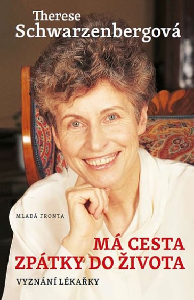 M cesta zptky do ivota - Vyznn lkaky - Therese Schwarzenbergov