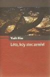 Lto, kdy otec zemel - Yudit Kiss