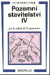 Pozemn stavitelstv iv pro 4. ronk sp stavebnch - Petr Hjek