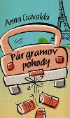 Pr gramov pohody - Anna Gavalda