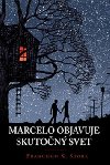 Marcelo objavuje skuton svet - Francisco X. Stork