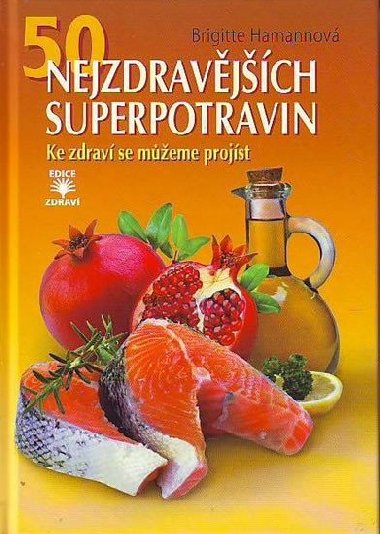 50 nejzdravjch superpotravin - Brigitte Hamannov