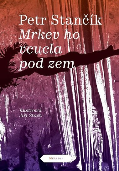 Mrkev ho vcucla pod zem - Petr Stank