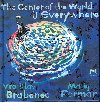 The center of the world is everywhere - Vratislav Brabenec