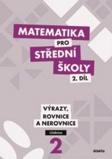 Matematika pro stedn koly 2.dl Uebnice (vrazy, rovnice a nerovnice) - Michaela Cizlerov