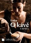 Kniha o kávě - Petra Veselá