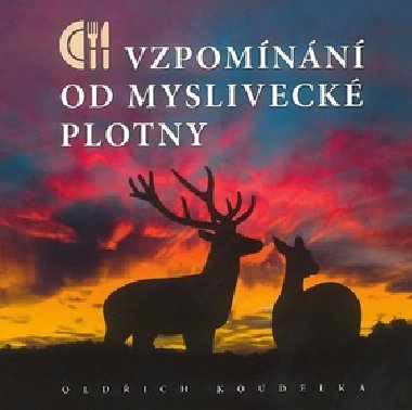 Vzpomnn od mysliveck plotny - Oldich Koudelka