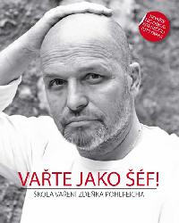 Vate jako f - kola vaen Zdeka Pohlreicha - Zdenk Pohlreich