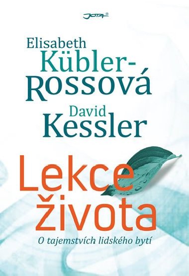 Lekce ivota - Elisabeth Kbler - Rossov; David Kessler