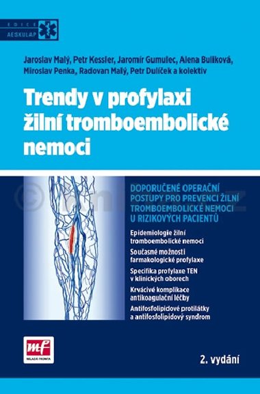 Trendy v profylaxi iln tromboembolick nemoci - Jaroslav Mal; Petr Kessler; Jaromr Gumelec