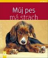 Mj pes m strach - Anja Mack; Kristen Wolf