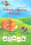 Prbehy zajaika mateska - Milena Baischov