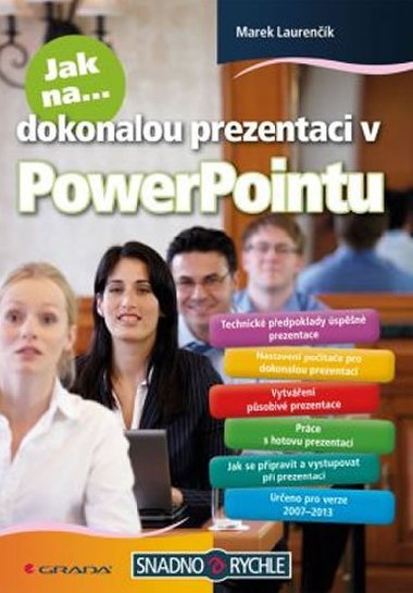 Jak na dokonalou prezentaci v PowerPointu - Marek Laurenk