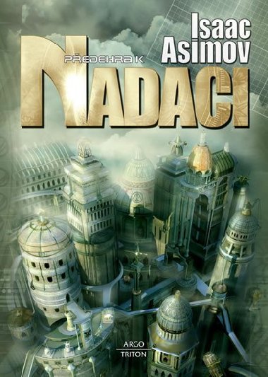 Pedehra k nadaci - Isaac Asimov