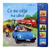 Co se dje na ulici poslouchej a poznvej - Kerstin M. Schuld