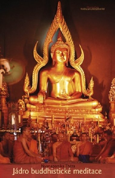 Jdro buddhistick meditace - Nyanaponika Thra