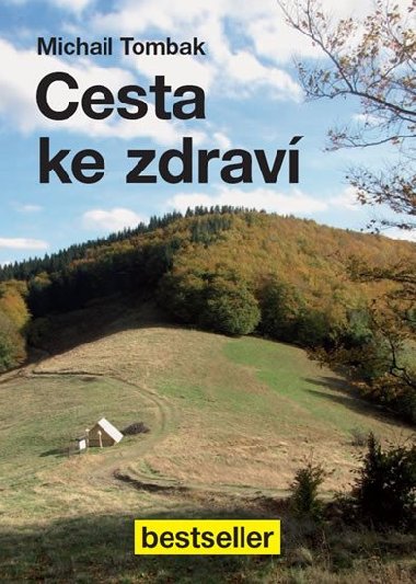 Cesta ke zdrav - Michail Tombak