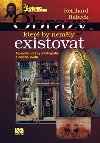 Obrazy, kter by nemly existovat - Reinhard Habeck