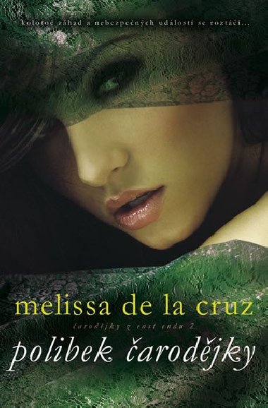 Polibek arodjky - Melissa de la Cruz