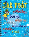 Jak pst, pbhy, bsn, dopisy, projekty, reporte, e-maily a dal - Anne Faundezov; Wes Magee; Celia Warren
