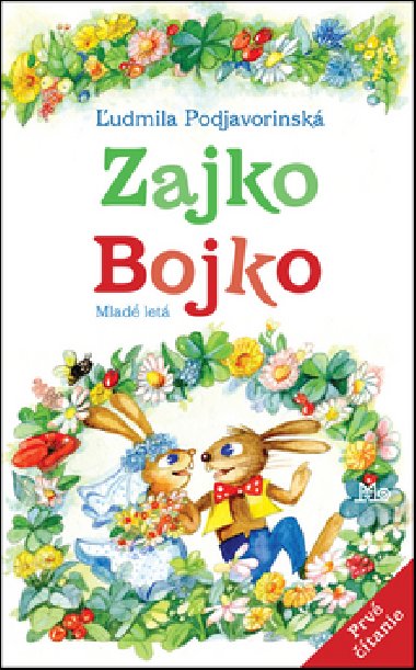 Zajko bojko - udmila Podjavorinsk; Jarmila Dicov