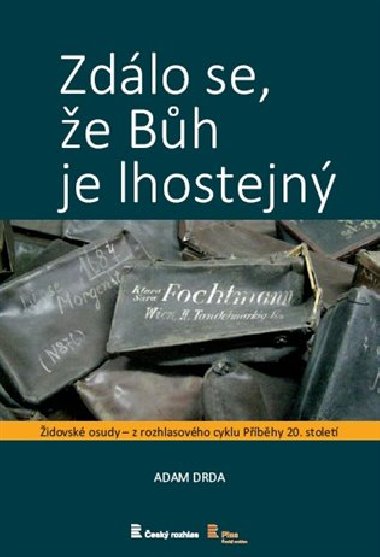 Zdlo se, e bh je lhostejn - Adam Drda