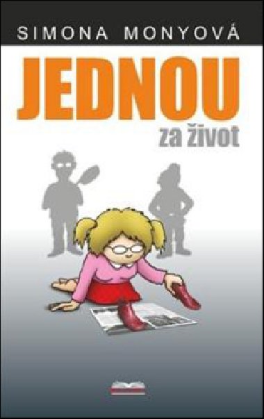 Jednou za život - Simona Monyová