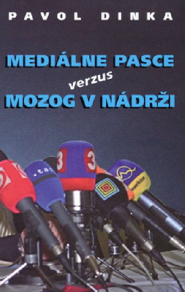 Medilne pasce verzus mozog v ndri - Pavol Dinka