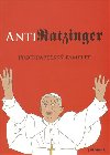 Antiratzinger - Anonym
