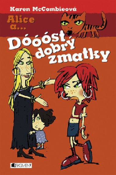 Alice a... dst dobr zmatky - Karen McCombieov