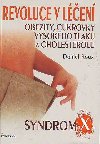 Revoluce v len obezity, cukrovky, vysokho tlaku a cholesterolu - Daniel Roux