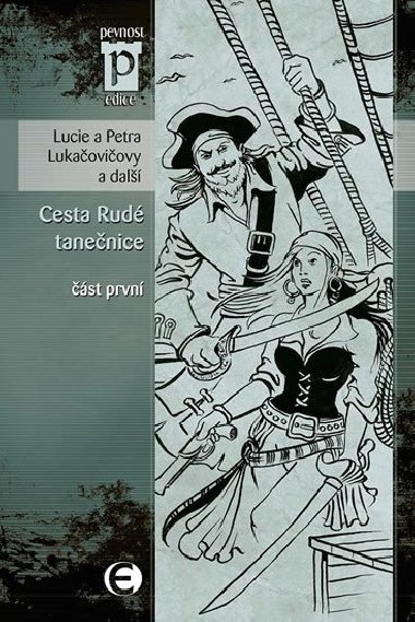 Cesta rud tanenice - Lucie a Petra Lukaoviovy