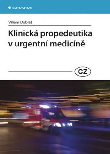 Klinick propedeutika v urgentn medicn - Viliam Dobi