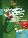 Učebnice současné italštiny 1. díl + CD Mp3 - Vlastimila Pospíšilová; Miroslava Ferrarová; Eva Ferrarová