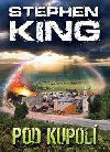 Pod kupolí - Stephen King