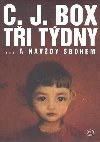 Ti tdny... a navdy sbohem - C.J. Box