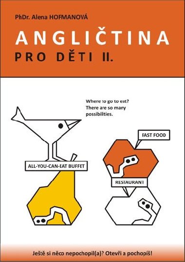 Anglitina pro dti II. - Alena Hofmanov